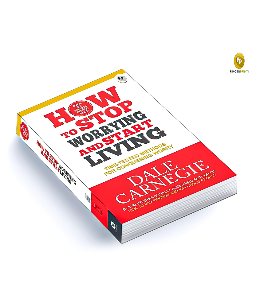 How to Stop Worrying and Start Living