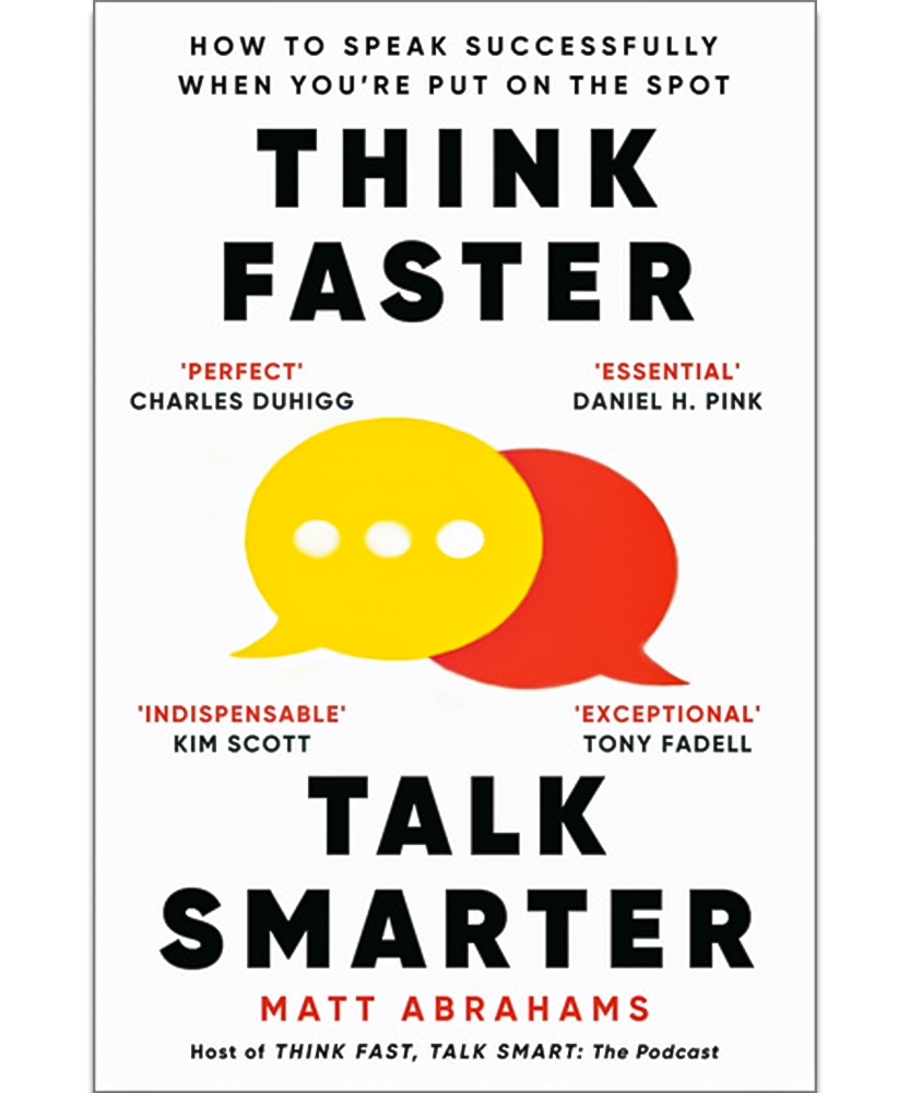 Think Faster, Talk Smarter