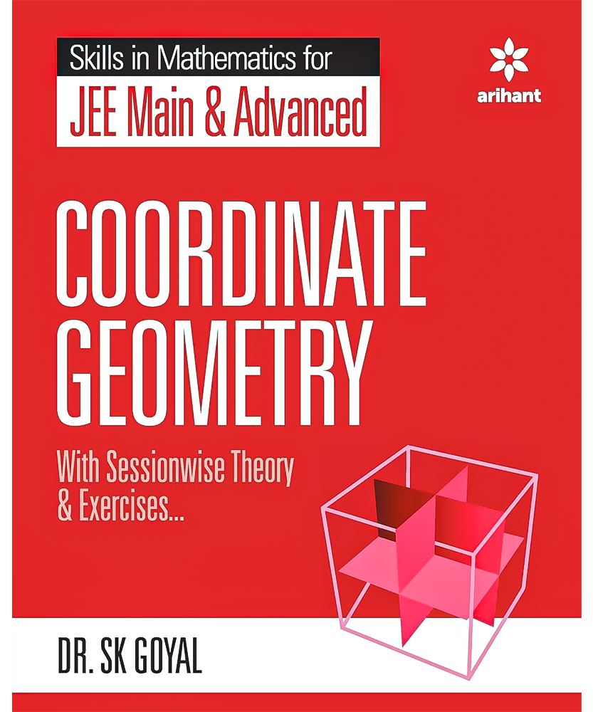 Skills in Mathematics - Coordinate Geometry for JEE Main and Advanced