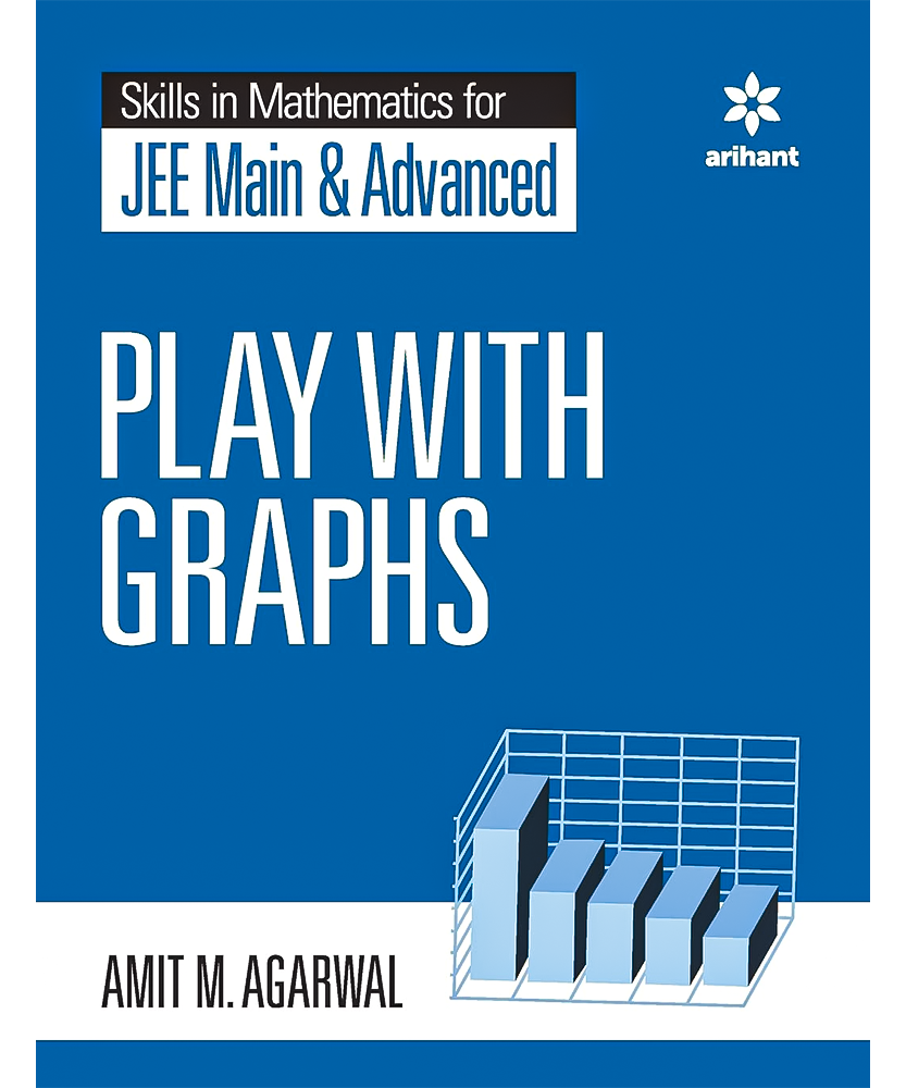 Skills in Mathematics - Play with Graphs for JEE Main and Advanced