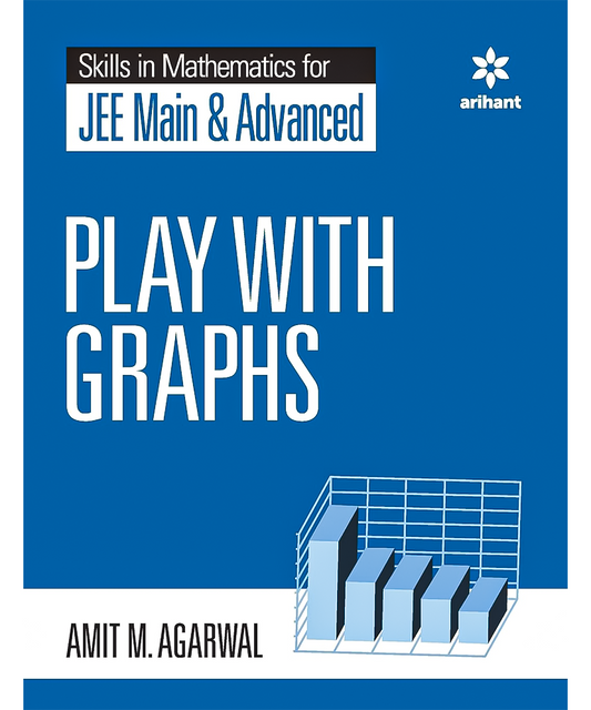 Skills in Mathematics - Play with Graphs for JEE Main and Advanced