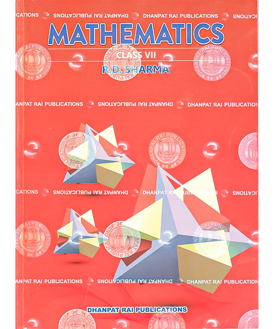 R D Sharma Mathematics Class 7 CBSE - by R.D. Sharma