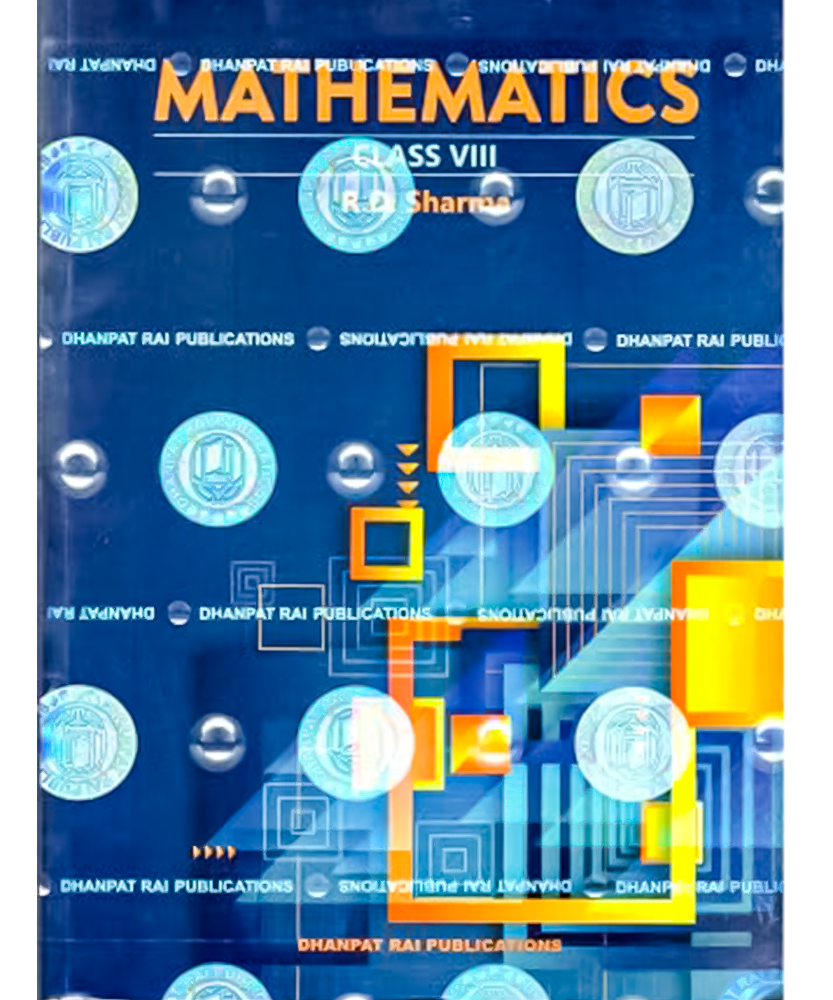 Mathematics Class 8 - CBSE Examination 2024-2025( R D Sharma)