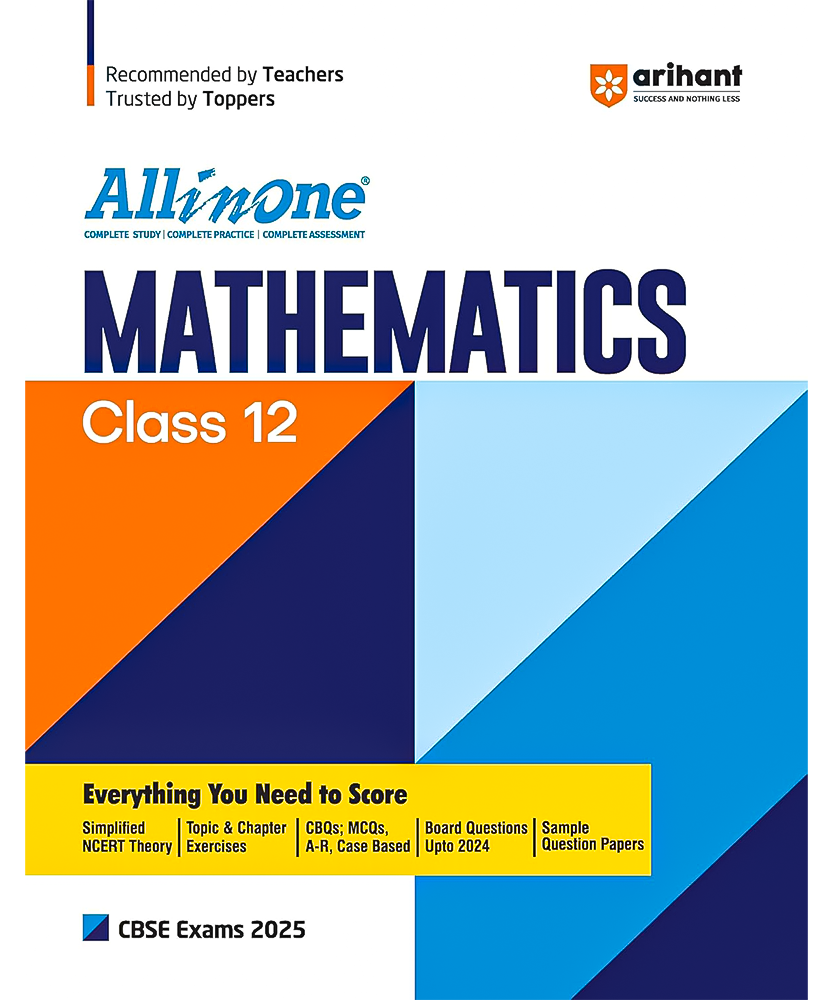 Arihant All In One Mathematics Class 12th For CBSE Exam 2025