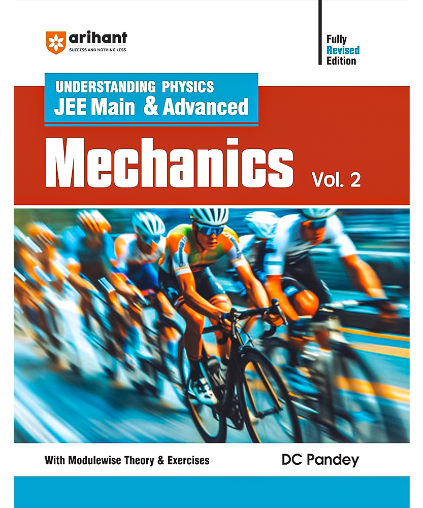 Arihant UNDERSTANDING PHYSICS JEE Main & Advanced Mechanics VOL.2