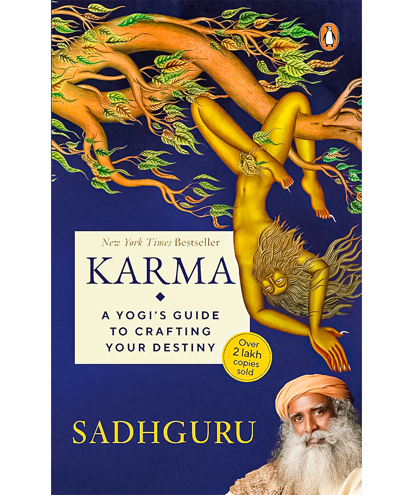 KARMA: A YOGI'S GUIDE TO CRAFTING YOUR DESTINY