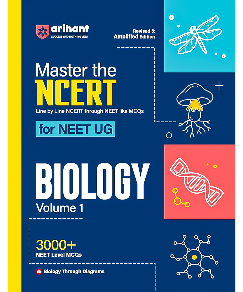 Arihant Master The NCERT For NEET UG 2025 Biology Volume-1