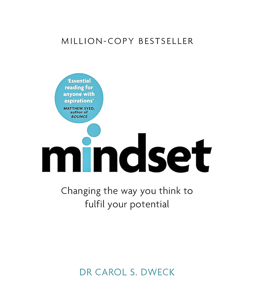 MINDSET: HOW YOU CAN FULFILL YOUR POTENTIAL